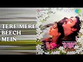 Download Lagu Tere Mere Beech Mein  |  Ek Duuje Ke Liye  |  Lata Mangeshkar  |  S.P. Balasubrahmanyam Songs