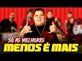 Download Lagu Churrasquinho do Menos é Mais - As Melhores do Menos é Mais 2025 - Coração Partido, P do Pecado,...