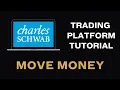How to Move Money at Charles Schwab