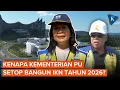 Download Lagu Kementerian PU Setop Bangun IKN di 2026, Apa Alasannya?