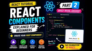 React Components Explained for Beginners Create Your First Component React Tutorial Part 2