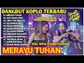 Lagu Dangdut Koplo Terbaru 2025 🔥 Merayu Tuhan - Vita Alvia ft. Indri Ananda  - Full Album 🔥 viral