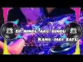 Download Lagu DJ RINDU AKU RINDU KAMU JADI SATU FULLBASS VIRAL 2025...