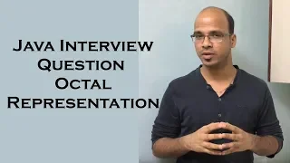 Java Interview Question Octal Representation in int Variable