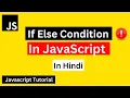 If Else Statement in JavaScript in Hindi JavaScript Tutorial in Hindi