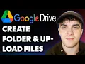 How to Create Folder and Upload Files in Google Drive Full 2025 Guide