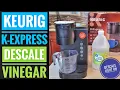 Keurig K-Express Essentials Descale Light Fix Step-by-Step Guide