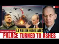 1.4 Billion of Arrogance — Ukraine Shatters Putin’s Untouchable Palace-John