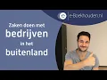 Download Lagu Zaken doen met bedrijven in het buitenland, hoe werkt dat?