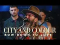Download Lagu City and Colour | Bow Down To Love | CBC Music Live