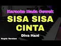 Download Lagu SISA SISA CINTA - KARAOKE NADA CEWEK DANGDUT KOPLO (DIVA HANI)