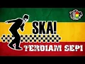 TERDIAM SEPI REEGAE SKA COVER