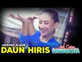 Download Lagu DAUN HIRIS | JAIPONG KLASIK RAMADISTA
