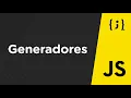 Que son los generadores en Javascript