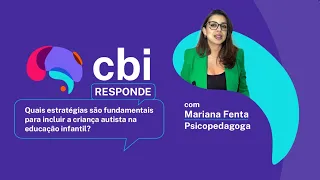 QUAIS ESTRATÉGIAS SÃO FUNDAMENTAIS PARA INCLUIR A CRIANÇA AUTISTA NA EDUCAÇÃO INFANTIL?