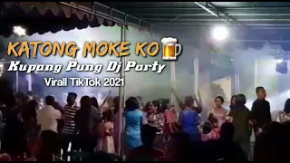 Download DJ KATONG MOKE KO🍺 (Anto aone) Kupang pung dj Party || Viral TikTok 2021🔥 MP3