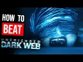 How to Beat Unfriended Dark Web