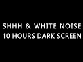 Download Lagu 10 Hours Shh \u0026 White Noise Shushing Colic Baby Dark Screen Relaxing Shhh Shush