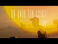 Download Lagu Un amor tan grande (Visualizer)