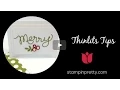 Stampin Pretty Tutorial Stampin Up Thinlits Tips