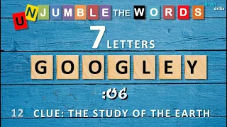 UNJUMBLE THE WORDS QUIZ 7 letters I Unscramble 30 Scrambled General Knowledge Words I