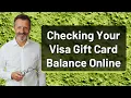 Checking Your Visa Gift Card Balance Online