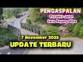 Pengaspalan terakhir Jalan Baru Bayang Alahan panjang 7 Nov 2025.