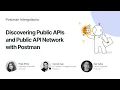 Discovering Public APIs and Public API Network with Postman Postman Intergalactic