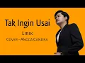 Download Lagu Tak Ingin Usai - Cover Angga Candra - Video Lirik Indonesia