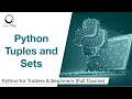 Tuples and Sets in Python Python for Beginners Quantra Free Course