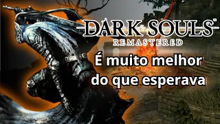 DARK SOULS! um jogo muito melhor do que eu esperava!