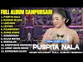 Download Lagu FULL ALBUM CAMPURSARI NIKEN SALINDRY LAGU TRENDING TERBARU - PUSPITA NALA - KUSUMA WIJAYA - LAMUNAN MP3
