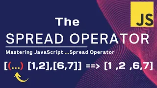 Mastering the JavaScript Spread Operator Unleash its Power in Modern Web Development