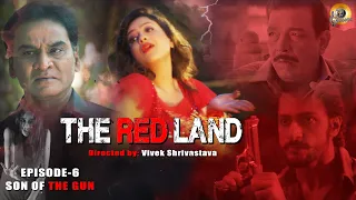 the red land s1 e6 son of the gun shalin bhanot flora saini abhimanyu singh web series