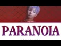 KANG DANIEL (강다니엘) - 'PARANOIA' (Eng/Rom/Han/가사)