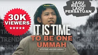 Download LAGU RELIGI ISLAMI | IT IS TIME TO BE ONE UMMAH #itistime #beoneummah #Itistimetobeoneummah MP3