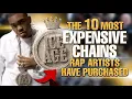 The 10 Most EXPENSIVE Chains Rap Artists Have Purchased Gucci Mane Rick Ross Six9ine MORE