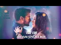 Edo Edo| Shyam Singha Roy | Nani, Sai Pallavi,Krithi Shetty | SS Raga | 8D Audio