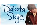 Dakota Skye - Trailer 2