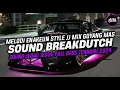 Download Lagu DJ BREAKDUTCH MELODI SWEET LOVE STYLE JJ V22 | MIX GOYANG MAS
