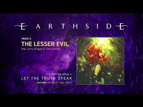 Download MP3 Earthside - The Lesser Evil (feat. Larry Braggs \u0026 Sam Gendel) [Official Visualizer]