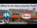Who Has The Best Interior Paint at Home Depot