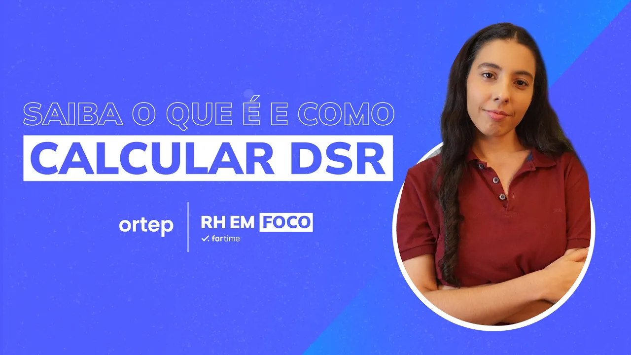 Saiba o que é e como calcular o DSR | RH em foco #25 - Vídeo do YouTube da Ortep