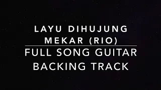 Layu Dihujung Mekar (Rio) - Guitar Backing Track Full Song