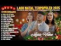 Lagu Lagu Natal Putri Siagian \u0026 Justy Aldrin \u0026 Gaby Bettay Full Album (Lirik Video) || Lagu Natal 2025