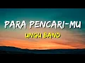 Download Lagu Ungu - Para PencariMu (Lirik)
