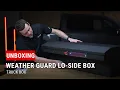 Unboxing Weather Guard Lo-Side Truck Box