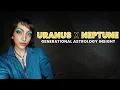 Uranus conjunct Neptune in Capricorn