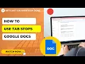 How to Use Tab Stops Google Docs How Does Tab Stops Work in Google Docs
