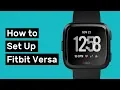 How to Set Up Fitbit Versa and Customize it